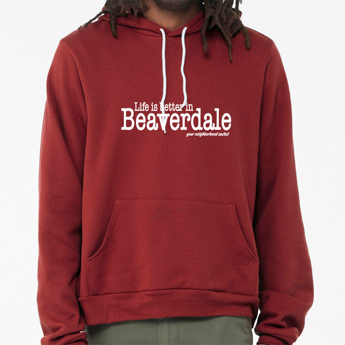 "Life is better in Beaverdale, your neighborhood sucks" - Unisex Sponge Fleece Pullover Hoodie