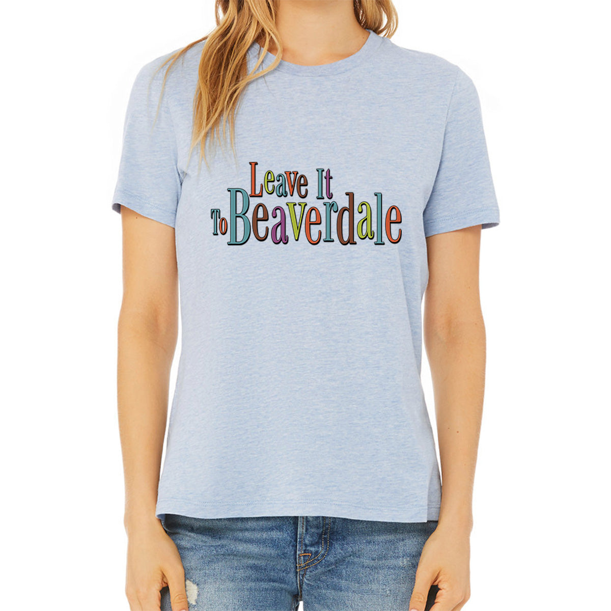 "Leave it to Beaverdale" Ladies' Relaxed Heather CVC Short-Sleeve T-Shirt