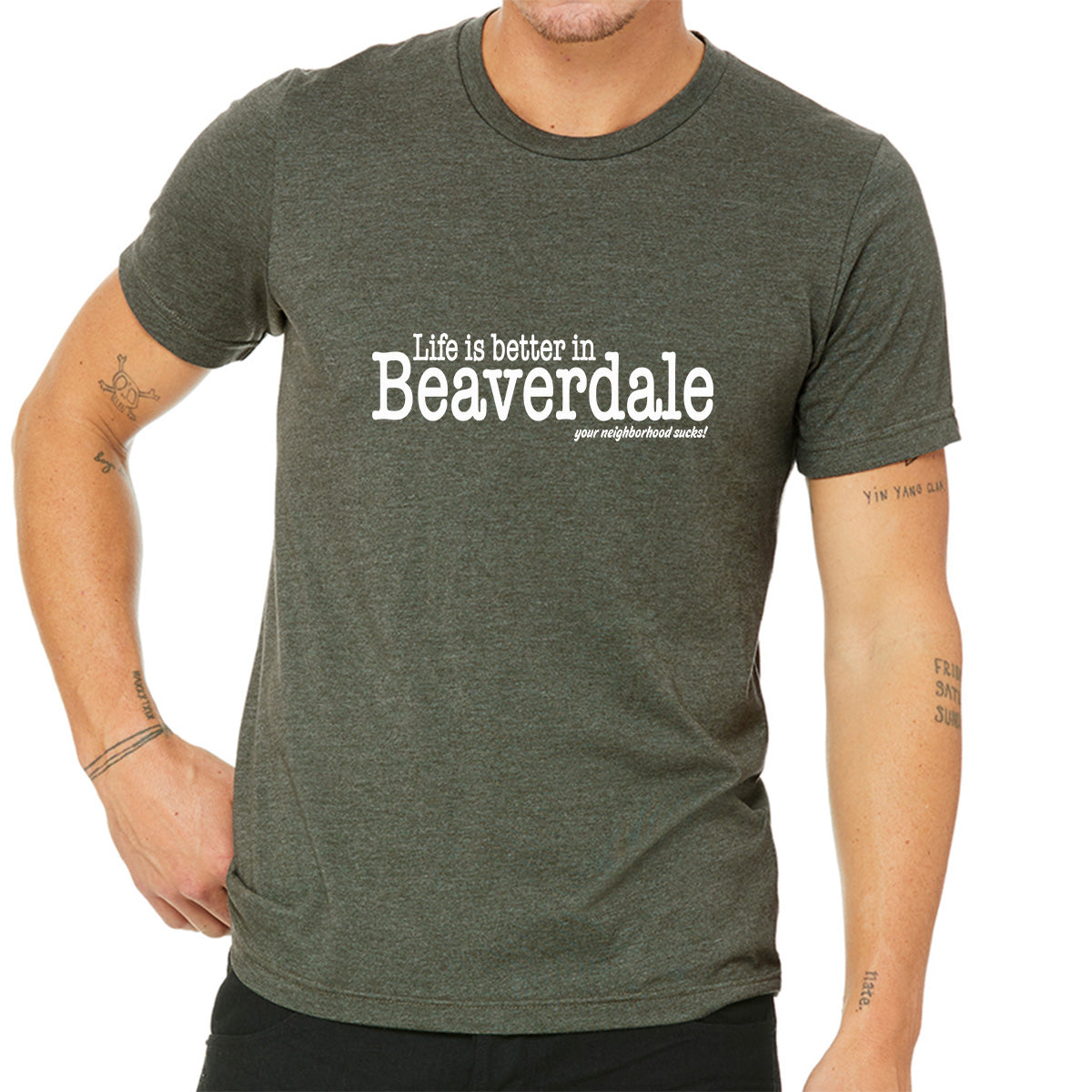 "Life is better in Beaverdale, your neighborhood sucks" - Unisex Heather CVC T-Shirt