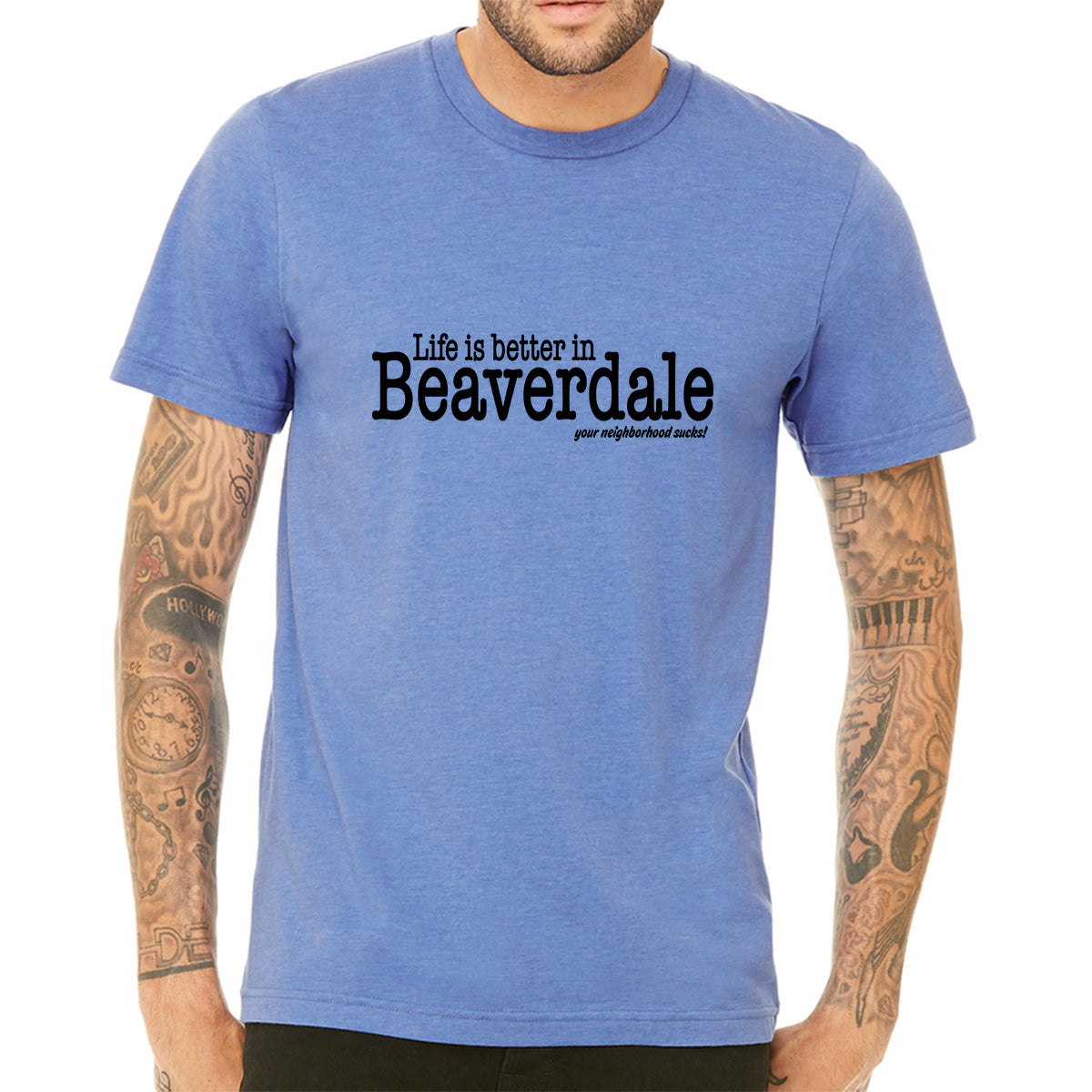 "Life is better in Beaverdale, your neighborhood sucks" - Unisex Heather CVC T-Shirt